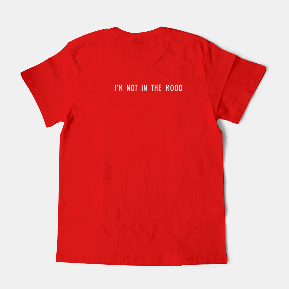 Not in the Mood Not in the Mood