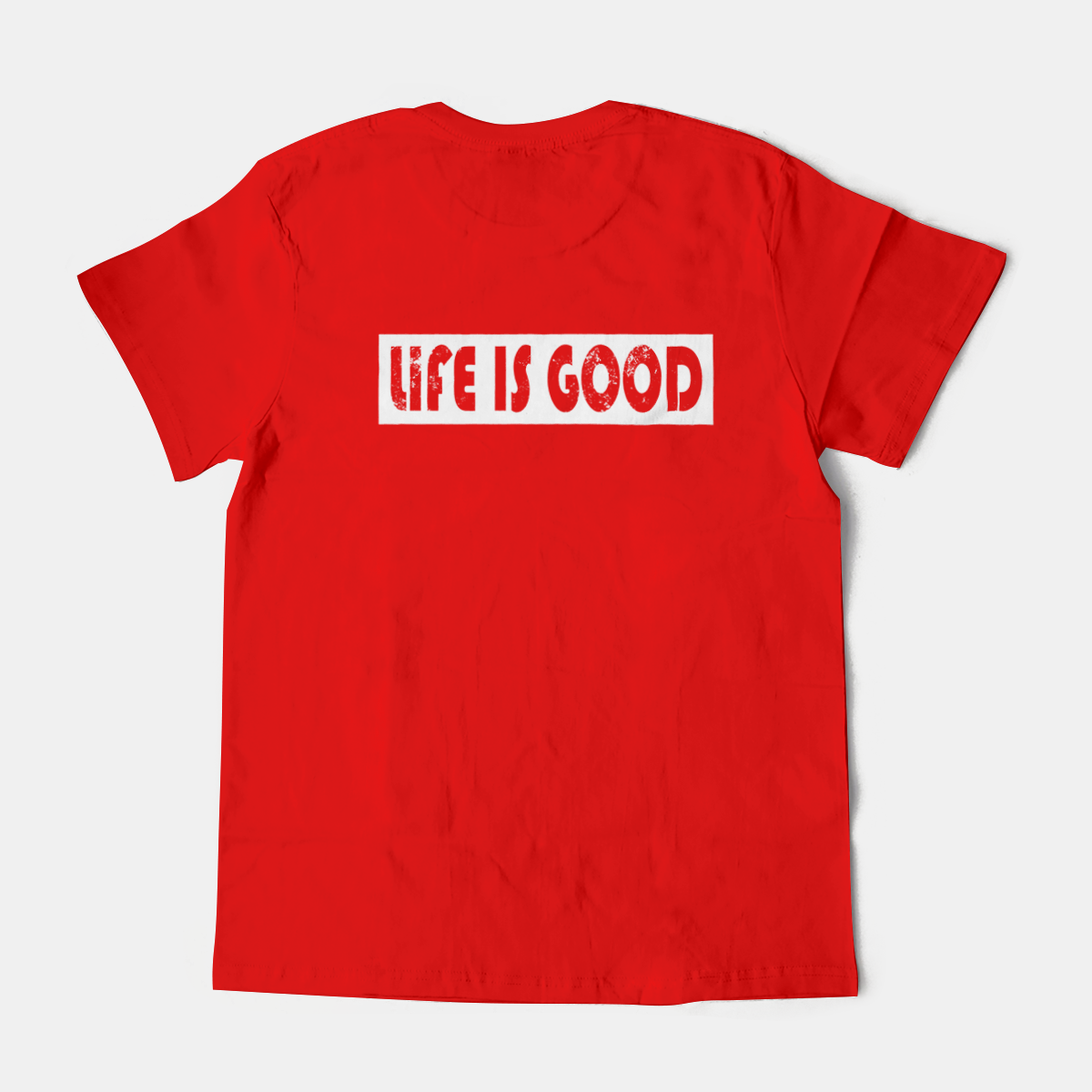 Life is Good Life is Good