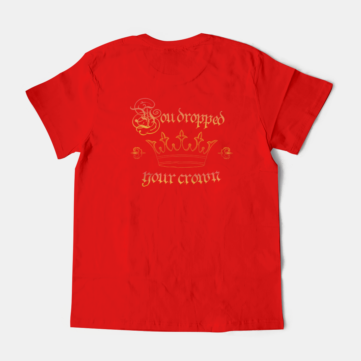 Dropped Your Crown Dropped Your Crown